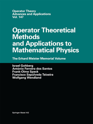 cover image of Operator Theoretical Methods and Applications to Mathematical Physics